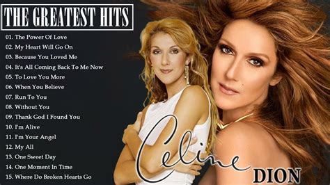 best tracks of celine dion|Celine Dion greatest hit songs.